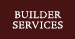 Builder Services